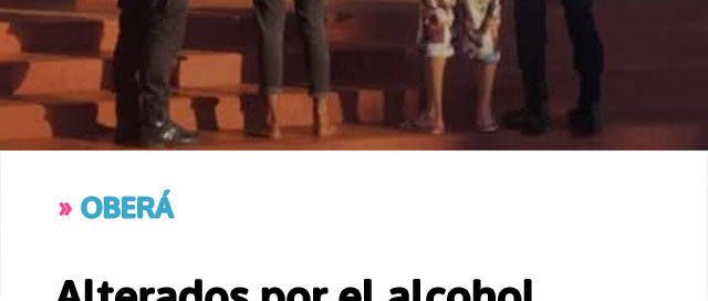 OBERÁ: Alterados por el alcohol, generaron disturbios en la vía pública y terminaron detenidos