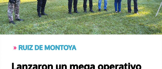 Lanzaron un mega operativo de prevención en la zona rural con amplia participación institucional