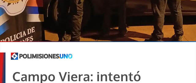 Campo Viera: intentó ingresar a una vivienda, huyó entre malezas y terminó detenido